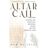 Altar Call: Lessons On Spiritual Renewal Based On The Book of Ezra
