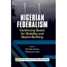 Nigerian Federalism: Continuing Quest for Stability and Nation-Building