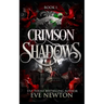 Crimson Shadows: A Paranormal Academy Reverse Harem