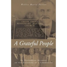 A Grateful People: An Historical Account of the Founding of a Community