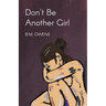 Don't Be Another Girl