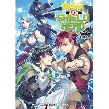 The Rising of the Shield Hero Volume 5: Light Novel