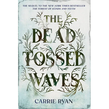 The Dead-Tossed Waves