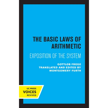 The Basic Laws of Arithmetic: Exposition of the System