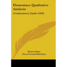 Elementary Qualitative Analysis: A Laboratory Guide (1916)