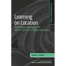 Learning on Location: Place-Based Approaches for Diverse Learners in Higher Education