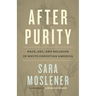 After Purity: Race, Sex, and Religion in White Christian America