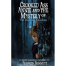 CROOKED ASS ANNIE And The Mystery of The Missing Children