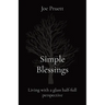 Simple Blessings: Living with a glass half-full perspective