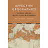 Affective Geographies: Cervantes, Emotion, and the Literary Mediterranean
