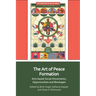 The Art of Peace Formation: Arts-Based Social Movements, Opportunities and Blockages