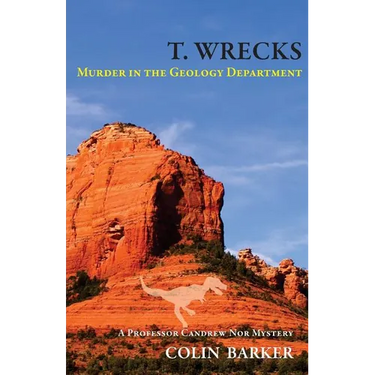 T. Wrecks: Murder in the Geology Department
