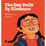 The Day Built By Kindness