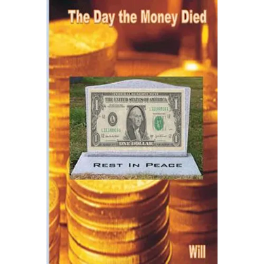 The Day the Money Died