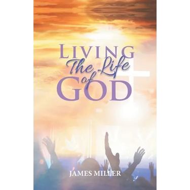 Living The Life of God
