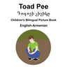 English-Armenian Toad Pee/Դոդոշի չիշիկը Children's Bilingual Picture Book