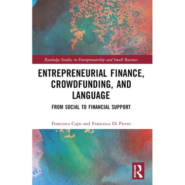 Entrepreneurial Finance, Crowdfunding, and Language: From Social to Financial Support