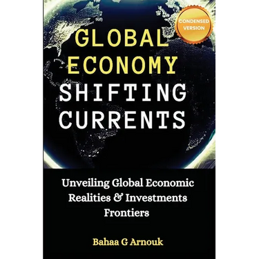 Global Economy Shifting Currents: Unveiling Global Economic Realities and Investment Frontiers