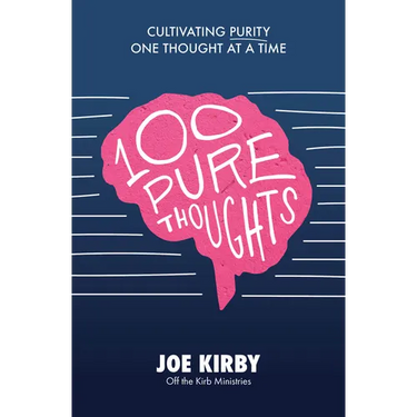 100 Pure Thoughts: Cultivating Purity One Thought at a Time