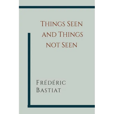 Things Seen and Things Not Seen