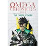 Omega Chronicles Vol. 1: The Super Cyborg