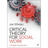 Critical Theory for Social Work: A Simple Introduction