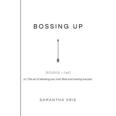 Bossing Up