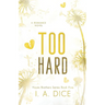 Too Hard: Hayes Brothers Book 5