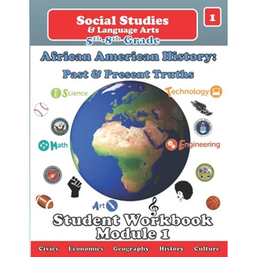 African American History: Past and Present Truths Student Workbook