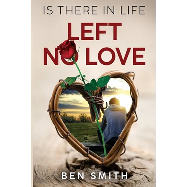 Is There In Life Left No Love
