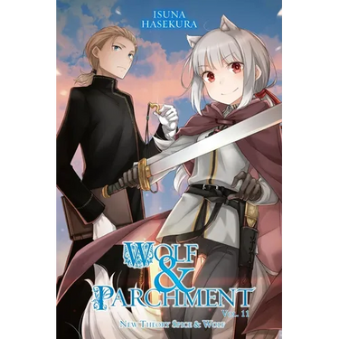 Wolf & Parchment: New Theory Spice & Wolf, Vol. 11 (Light Novel)
