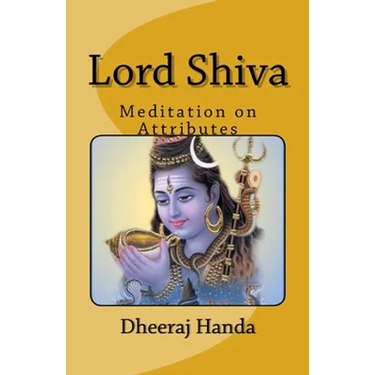 Lord Shiva- Attributes and Meditations