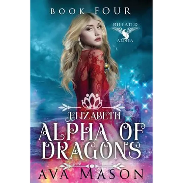 Elizabeth, Alpha of Dragons: A Reverse Harem Paranormal Romance