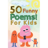 50 Funny Poems! for Kids: A Funny Rhyming Story Book for Kids, Preschoolers And Nursery.