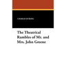 The Theatrical Rambles of Mr. and Mrs. John Greene
