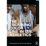 The Enduring Color Line in U.S. Athletics