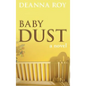 Baby Dust: A Book about Miscarriage