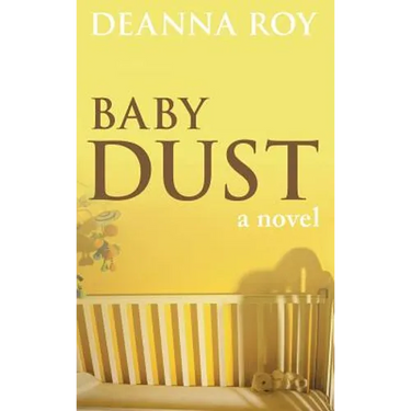 Baby Dust: A Book about Miscarriage
