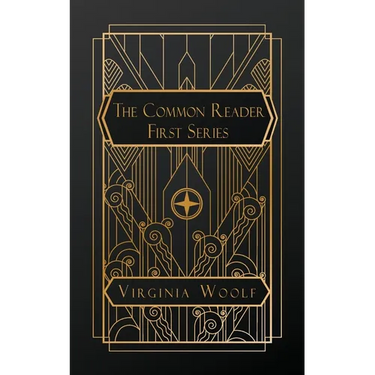 The Common Reader, First Series