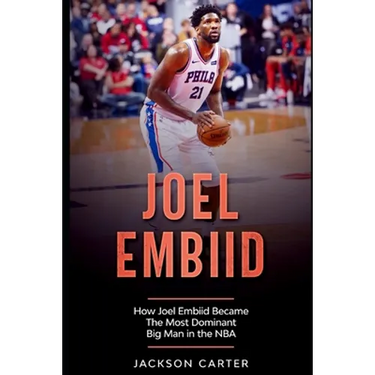 Joel Embiid: How Joel Embiid Became The Most Dominant Big Man In the NBA