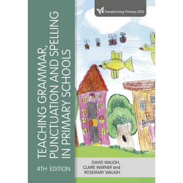Teaching Grammar, Punctuation and Spelling in Primary Schools