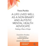 A Life Lived Well as a Non-binary and Autistic Mental Health Advocate: Finding a Place of Hope