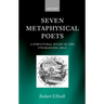 Seven Metaphysical Poets - A Structural Study of the Unchanging Self