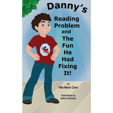Danny's Reading Problem and the Fun He Had Fixing It!