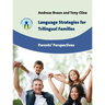 Language Strategies for Trilingual Families: Parents' Perspectives