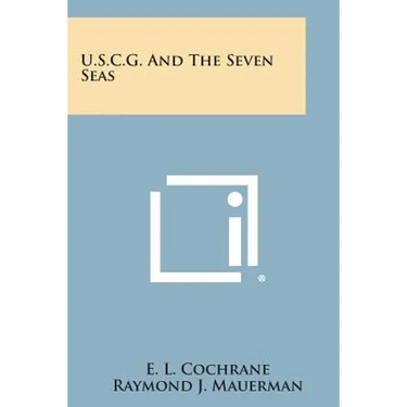 U.S.C.G. And The Seven Seas