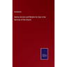 Hymns Ancient and Modern for Use in the Services of the Church