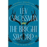 The Bright Sword: A Novel of King Arthur