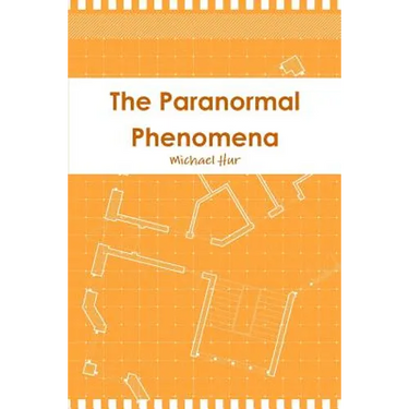 The Paranormal Phenomena