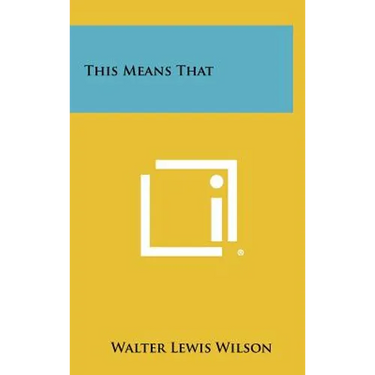 This Means That
